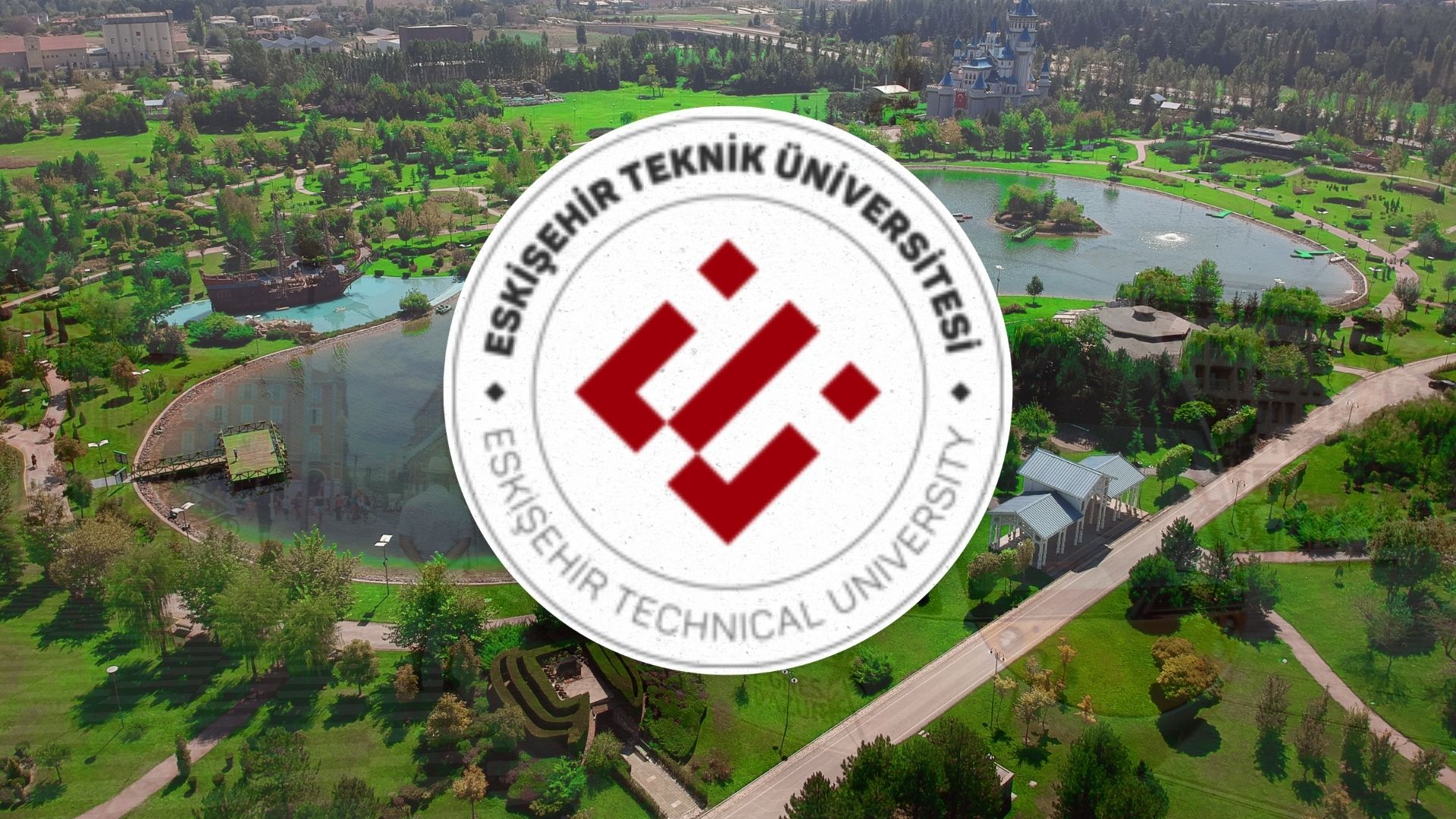 Eskişehir Teknik Üniversitesi Fakülteleri ve Bölümleri